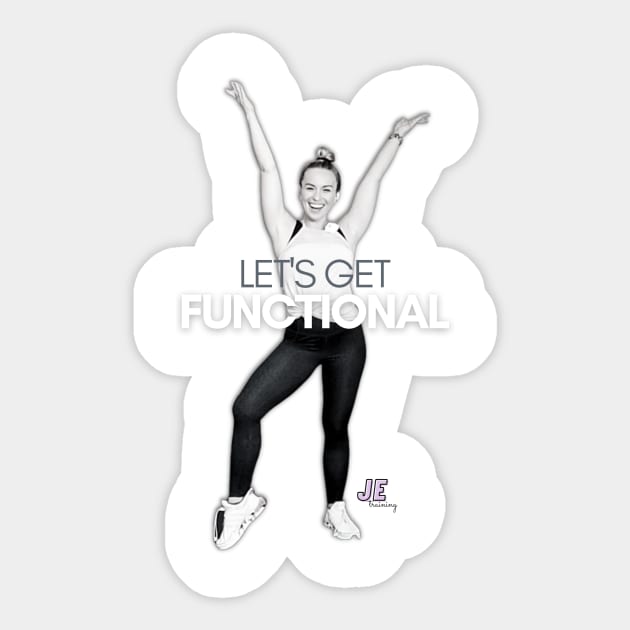 Let's Get Functional Sticker by Justina Ercole Training